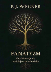 Fanatyzm - PJ Wegner - ebook