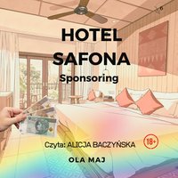 Hotel Safona. Sponsoring - Ola Maj - audiobook