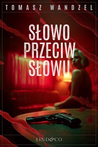 Słowo przeciw słowu. Tom 34. Komisarz Oczko - Tomasz Wandzel - ebook