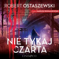 Nie tykaj czarta - Robert Ostaszewski - audiobook