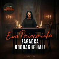 Zagadka Droraghe Hal - Ewa Pocierznicka - audiobook