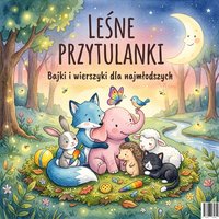 Leśne Przytulanki: Bajki i wierszyki dla najmłodszych - Krzysztof Lewicki - audiobook