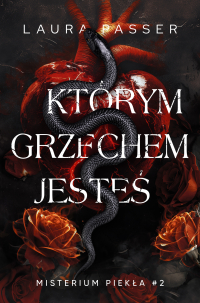 Którym grzechem jesteś. Misterium Piekła. Tom 2 - Laura Passer - ebook