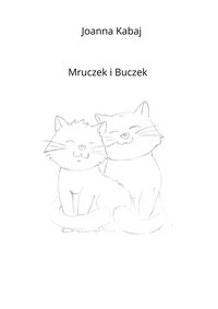 Mruczek i Buczek - Joanna Kabaj - ebook