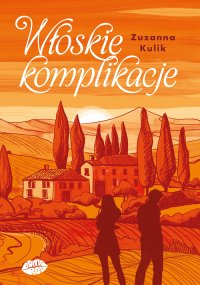 Włoskie komplikacje - Zuzanna Kulik - ebook