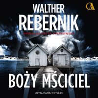 Boży Mściciel - Walther Rebernik - audiobook