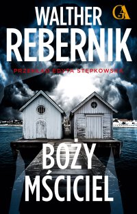 Boży Mściciel - Walther Rebernik - ebook