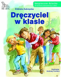 Dręczyciel w klasie - Elżbieta Zubrzycka - ebook