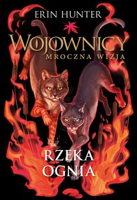 Rzeka ognia - Erin Hunter - ebook