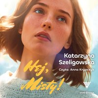 Hej, Misty! - Katarzyna Szeligowska - audiobook
