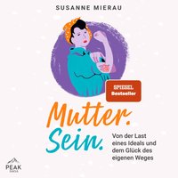 Mutter. Sein. - Susanne Mierau - audiobook