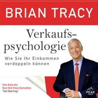 Verkaufspsychologie. Wie Sie Ihr Einkommen verdoppeln können - Brian Tracy - audiobook