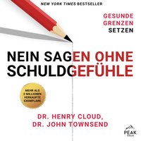 Nein sagen ohne Schuldgefühle. Gesunde Grenzen setzen - John Townsend - audiobook
