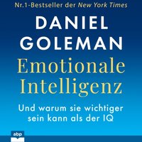 Emotionale Intelligenz. Warum sie wichtiger sein kann als der IQ - Daniel Goleman - audiobook