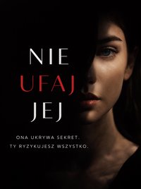 Nie ufaj jej - Bruno Blonski - ebook