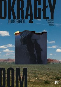 Okrągły Dom - Louise Erdrich - ebook
