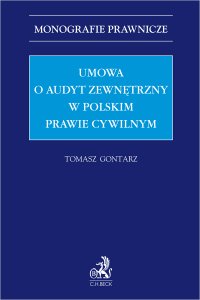 Umowa o audyt zewnętrzny w polskim prawie cywilnym - Tomasz Gontarz - ebook