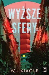 Wyższe sfery - Wu Xiaole - ebook