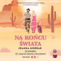 Na końcu świata - Joanna Mordak - audiobook