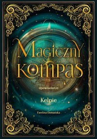Kelpie - Ewelina Domańska - ebook