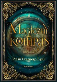 Pieśń Czarnego Lasu - M.W. Jasińska - ebook