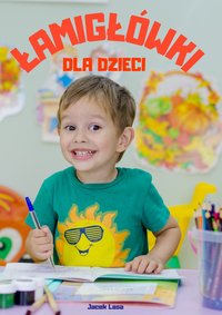 Łamigłówki dla dzieci - Jacek Lasa - ebook