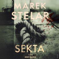 Sekta - Marek Stelar - audiobook
