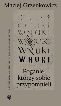 Wnuki. Poganie, którzy sobie przypomnieli - Maciej Grzenkowicz - ebook
