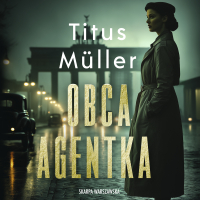 Obca agentka - Titus Muller - audiobook