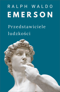 Przedstawiciele ludzkości - Ralph Waldo Emerson - ebook