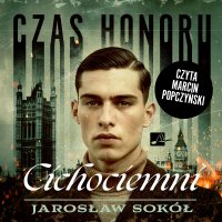 Czas honoru. Cichociemni - Jarosław Sokół - audiobook