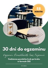 30 dni do egzaminu. Egzamin Ósmoklasisty bez Tajemnic - Joanna Patyk-Taous - ebook