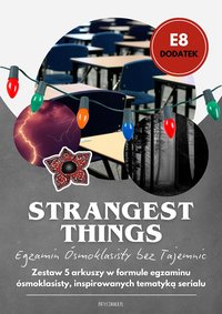 STRANGEST THINGS. Egzamin Ósmoklasisty bez Tajemnic - Joanna Patyk-Taous - ebook