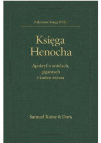 Księga Henocha. Apokryf o aniołach, gigantach i końcu świata - Dora Kaine - ebook