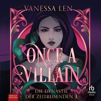 Once a Villain - Vanessa Len - audiobook