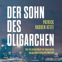 Der Sohn des Oligarchen - Patrick Radden Keefe - audiobook
