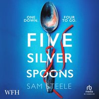 Five Silver Spoons - Sam Steele - audiobook