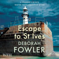Escape to St Ives - Deborah Fowler - audiobook