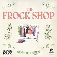 The Frock Shop - Sophie Green - audiobook