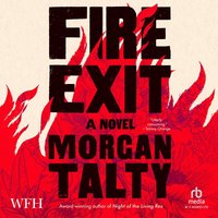Fire Exit - Morgan Talty - audiobook