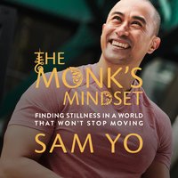 The Monk's Mindset - Sam Yo - audiobook