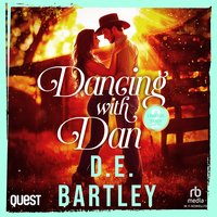 Dancing With Dan - D. E. Bartley - audiobook