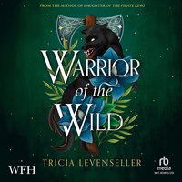 Warrior of the Wild - Tricia Levenseller - audiobook