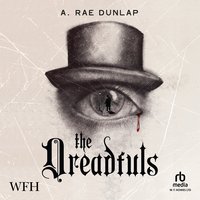 The Dreadfuls - A. Rae Dunlap - audiobook