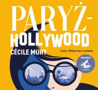Paryż - Hollywood - Cecile Mury - audiobook