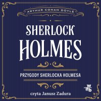 Przygody Sherlocka Holmesa - Arthur Conan-Doyle - audiobook