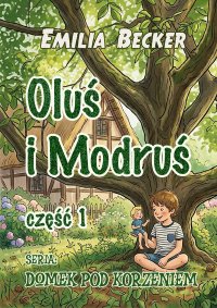 Oluś i Modruś - Emilia Becker - ebook