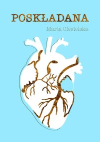 Poskładana - Marta Ciesielska - ebook