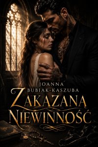 Zakazana niewinność - Joanna Bubiak-Kaszuba - ebook