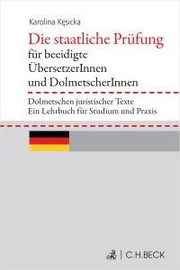 Die staatliche Prüfung für beeidigte ÜbersetzerInnen und DolmetscherInnen. Dolmetschen juristischer Texte. Ein Lehrbuch für Studium und Praxis - Karolina Kęsicka - ebook